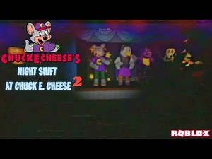 NIGHT SHIFT AT CHUCK E. CHEESE 2 Early Access (Roblox)