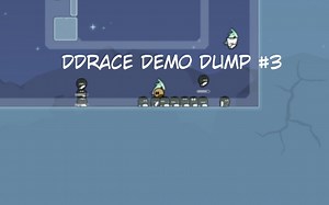 【DDNet】DDrace 有趣瞬间录像集合 #3