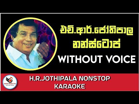 H.R.Jothipala Nonstop Karaoke (Without Voice) ||| Sinhala Karoke, Sinhala Karoke Songs