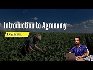 Introduction to Agronomy | Principles of Agronomy Series
