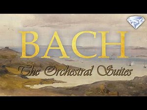 Bach: The Orchestral Suites