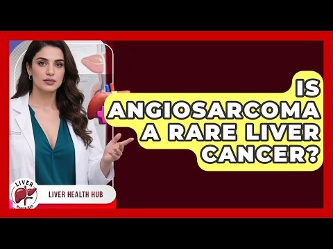 Is Angiosarcoma A Rare Liver Cancer? - Liver Health Hub