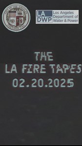 The LA Fire Tapes. 02.20.2025 @OkeefeMedia | James O'Keefe