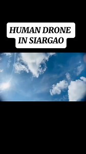 HUMAN DRONE IN SIARGAO ❤🥰🌊🐬 #fypシ゚ #foryouシ #siargao #humandrone #humandroneinsiargao #SIARGAOISLANDPHILIPPINES #hilights #followers | Dodz Bunsai Mendoz Tuquib