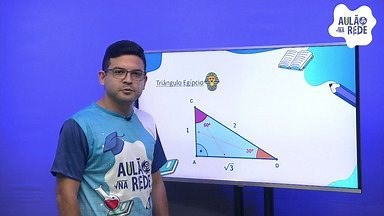 Aulão Na Rede: confira dica de matemática sobre o triângulo egípcio