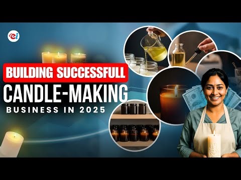 How to Start a Candle Manufacturing Business in 2026