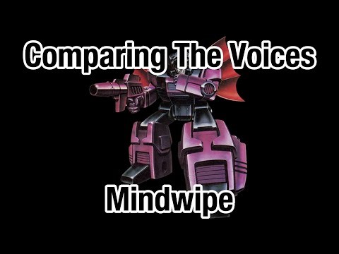 Comparing the Voices: Mindwipe (Transformers)
