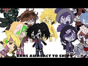 This video is for multishippers [sans aus reacts to ships]