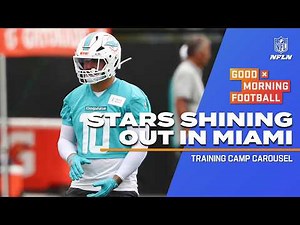 The Miami Dolphins are ready to shine in training camp | GMFB