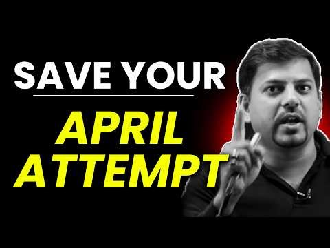 Save Your JEE Mains April Attempt! | COMEBACK STRONGER💪🏻JEE Mains 2026 | Harsh Sir