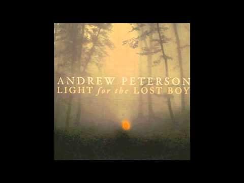 Andrew Peterson: "Come Back Soon" (Light for the Lost Boy)