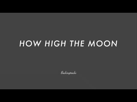 HOW HIGH THE MOON chord progression - Jazz Backing Track Play Along