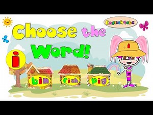 Choose the Word! / CVC / Short Vowel 'i' / Phonics Song!