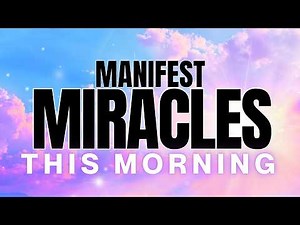 5 Minute Morning Manifestation Guided Meditation