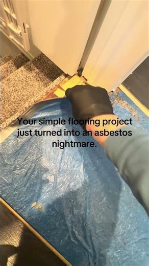 Your simple flooring project just turned into an asbestos nightmare.