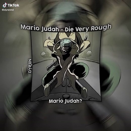 Die Very Rough - Mario Judah Lyrics