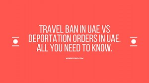 Here's How To Check Travel Ban In UAE Online In 2024. Updated