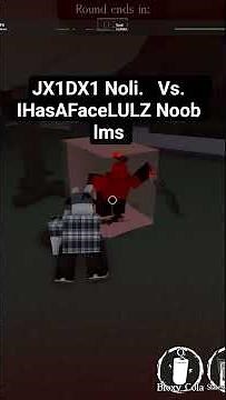 Your Problem JX1DX1 noli vs IHasAFaceLULZ noob lms #forsaken #roblox