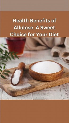 Understanding Allulose: The Low-Calorie Sweetener