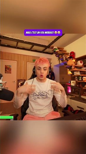 C’est un fou mrbeast 😭😭