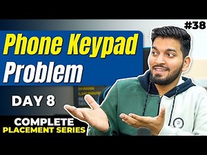 Lecture38: Phone Keypad Problem Recursion || C++ Placement Course