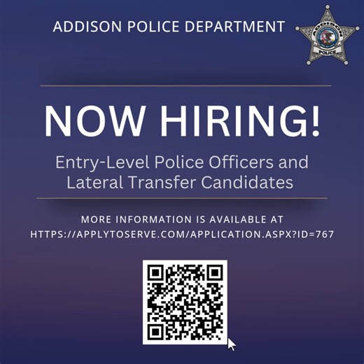 The Addison Police Department is accepting applications for Entry-Level Police Officers and Lateral Transfer Candidates. • Salary range is $88,845.17 to $126,079.22 per year • Application Deadline: Friday, January 30, 2026 at 4:00 PM (CST). • No application fee To apply or learn more, scan the QR code and go directly to the application or visit: https://applytoserve.com/Application.aspx?ID=767 ML204 #APDpride | Addison Police Department
