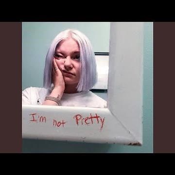 I'm not Pretty