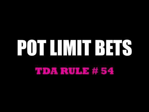 Pot Limit Bets | TDA Rule # 54