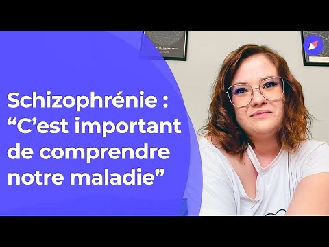 Schizophrénie : “C’est important de comprendre notre maladie” #témoignage
