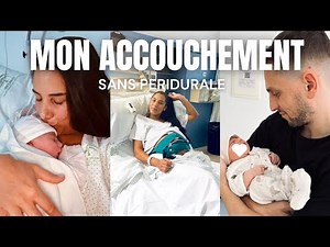MON RÉCIT D'ACCOUCHEMENT SANS PÉRI 🤍