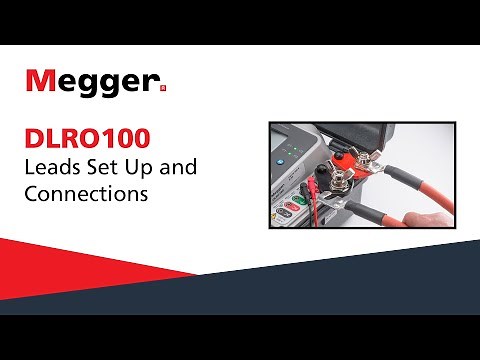 Megger DLRO100 Series: Leads Set Up and Connections