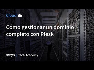13. Gestión de dominio en Plesk | Curso de Servidores: primeros pasos