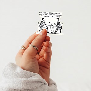 I Am Not as Mean Sticker, Vinyl Sticker, Sarcastic Sticker, Humorous, Funny Stickers, Kindle Sticker, Laptop Decal, Funny Quotes, Sarcasm - Etsy