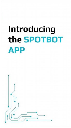 Introducing the SPOTBOT App