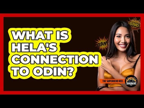 What Is Hela's Connection To Odin?