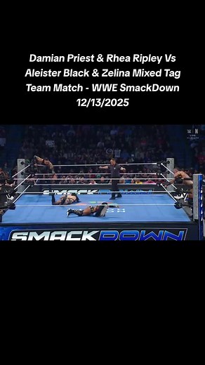 Damian Priest & Rhea Ripley Vs Aleister Black & Zelina Mixed Tag Team Match - WWE SmackDown 12/13/2025WWE Smackdown Friday Night 20/6/2025 Highlights | WWE Smackdown RAW 20 June 2025 Highlights #WWE, #WWERAW ,#WWESmackdown ,#rawhighlights , wwe smackdown free download, wwe smackdown free download 2025, wwe smackdown free online replay fullshow 2025, wwe smackdown fullshow online 2025, wwe smackdown fullshow online watch 2025, wwe smackdown fullshow replay online free, wwe smackdown fullshow onli
