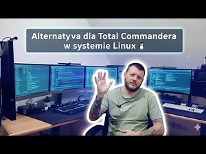 Alternatywa dla Total Commandera w systemie Linux🐧