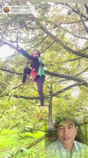 She has the skills to climb trees to pick durians 💥
