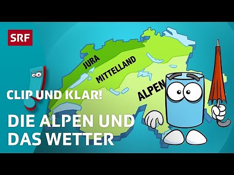 Was haben die Alpen mit dem Wetter zu tun? | SRF Kids – Clip und klar! | Für Kinder erklärt
