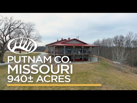 Putnam County, MO 940± Acres