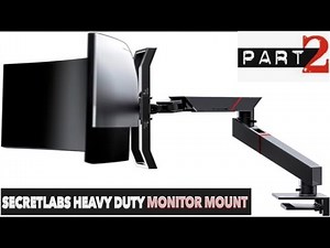 SecretLab Heavy Duty Monitor arm - (part 2) -HERVEs WORLD - Episode 729