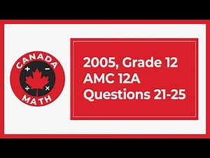 2005, Grade 12, AMC 12A | Questions 21-25