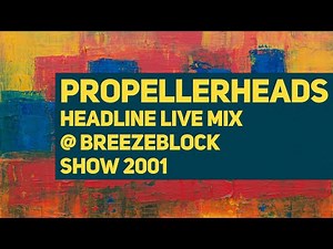 Propellerheads - Headline Live Mix from Sizzler in London 2001 @ The Breezeblock