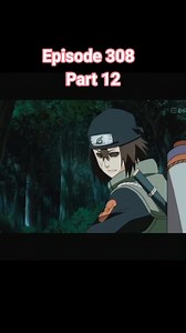 Naruto Shippuden Ep 308 Part 12 #anime #narutoshippuden | Jelia Petalindo