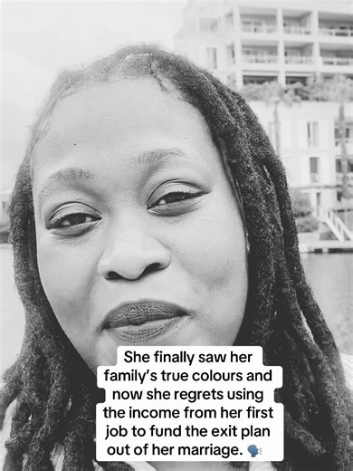 She saw her family’s true colours and now she regrets using the income from her first job to fund her exit plan out of the marriage. 🗣️ #foryou #tiktokviral #fyp #viralvideo #southafricatiktok🇿🇦