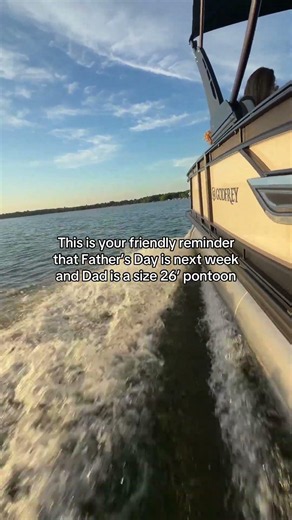Father's Day is next week. Remember, Dad is a size 26' pontoon! #fathersday #boating #giftidea