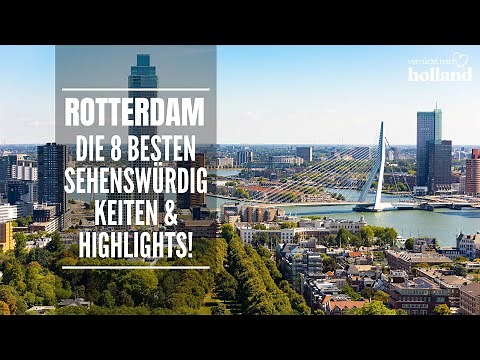 Rotterdam 🇳🇱 Die 8 besten Sehenswürdigkeiten & Highlights!