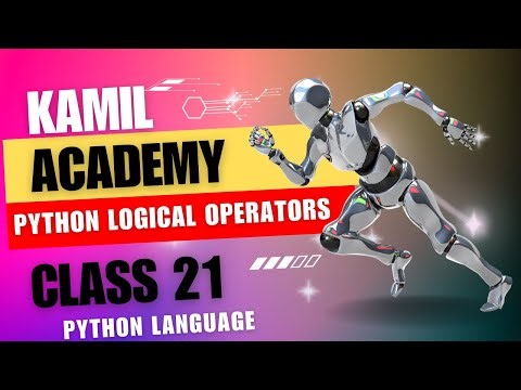 Python Logical Operators || with Examples (Class 21)