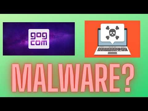Is GOG Games A Virus/Malware? (Malware Analysis)