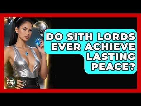 Do Sith Lords Ever Achieve Lasting Peace? - Guided By The Force